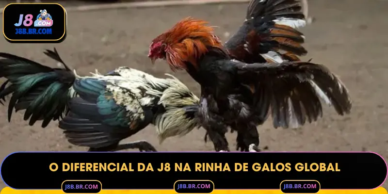 O Diferencial da J8 na Rinha de Galos Global
