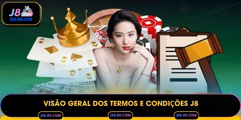 Visão Geral dos Termos e Condições J8